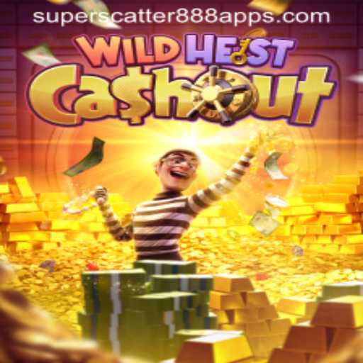Exploring WildHeistCashout and Superscatter888 App